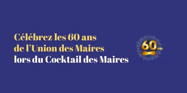 Cocktail - 60 Ans de l'Union des Maires 